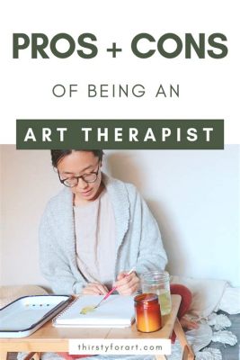 How Much Does an Art Therapist Make and the Demands of the Role